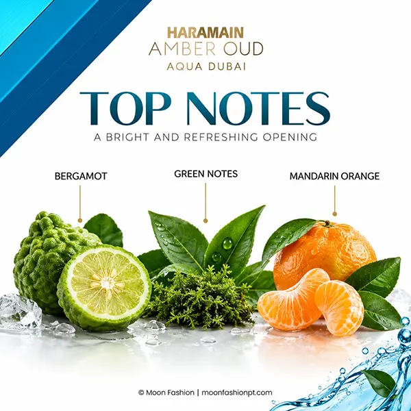 Top notes of Amber Oud Aqua Dubai with bergamot, green notes and mandarin orange.